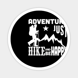 Adventure just hike Magnet